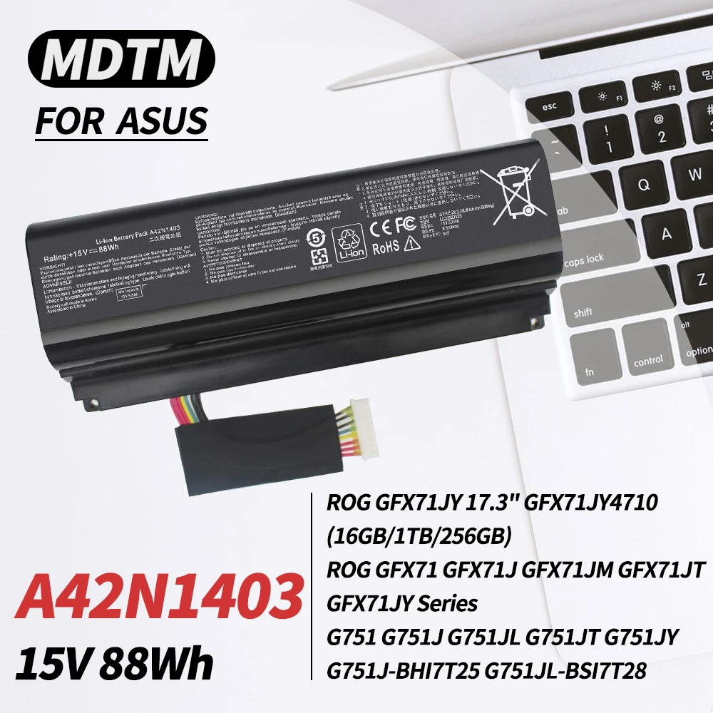 

A42N1403 Battery for ASUS ROG GFX71JY 17.3" GFX71JY4710 G751 G751J G751JT G751JL G751JM GFX71JY GFX71JY4710 G751J-BHI7T25