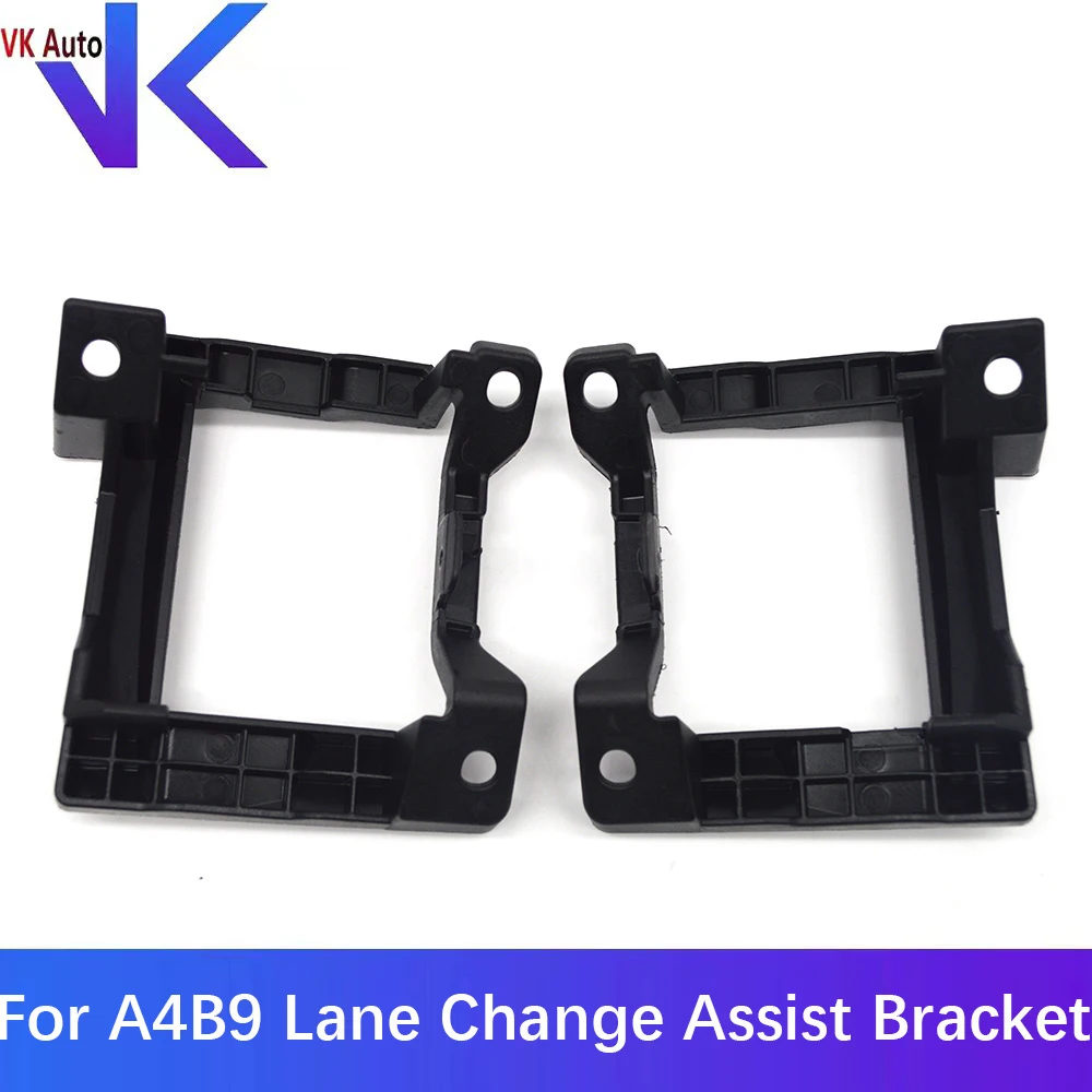 

For Audi A4 B9 Lane Change Assist Bracket 8W0907175/176 8W0 907 175/176