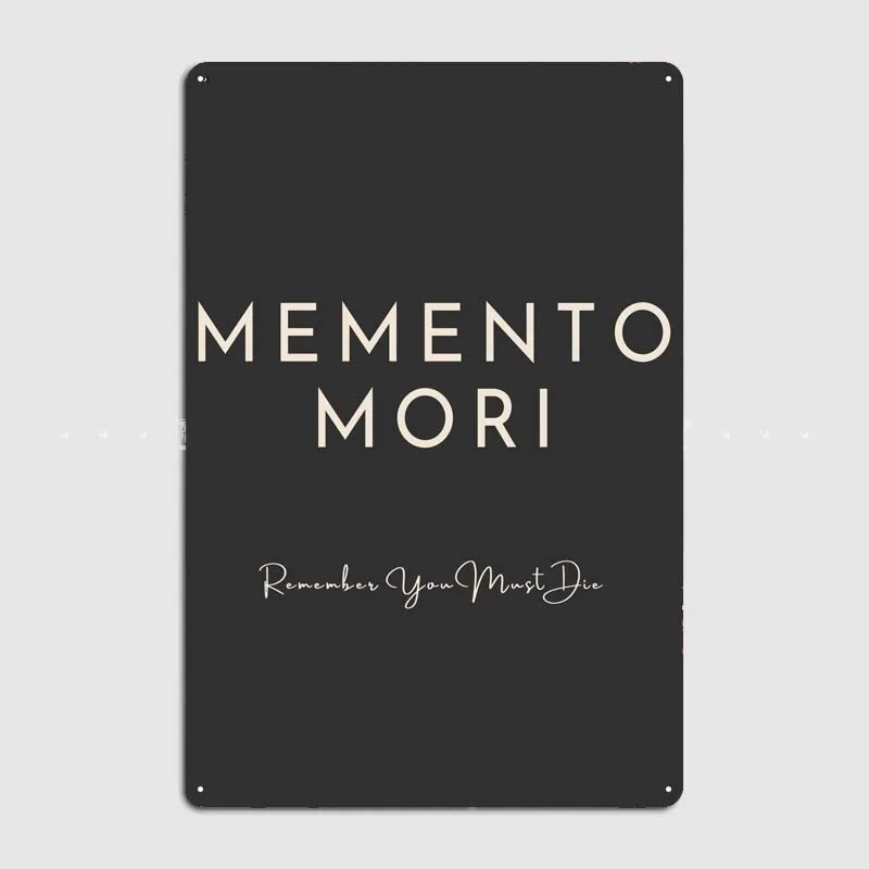 Memento Mori Quote Art Vintage Home Decor Items Vintage Metal Signs for Office Garage Wall Decoration Retro Tin Signs Customized