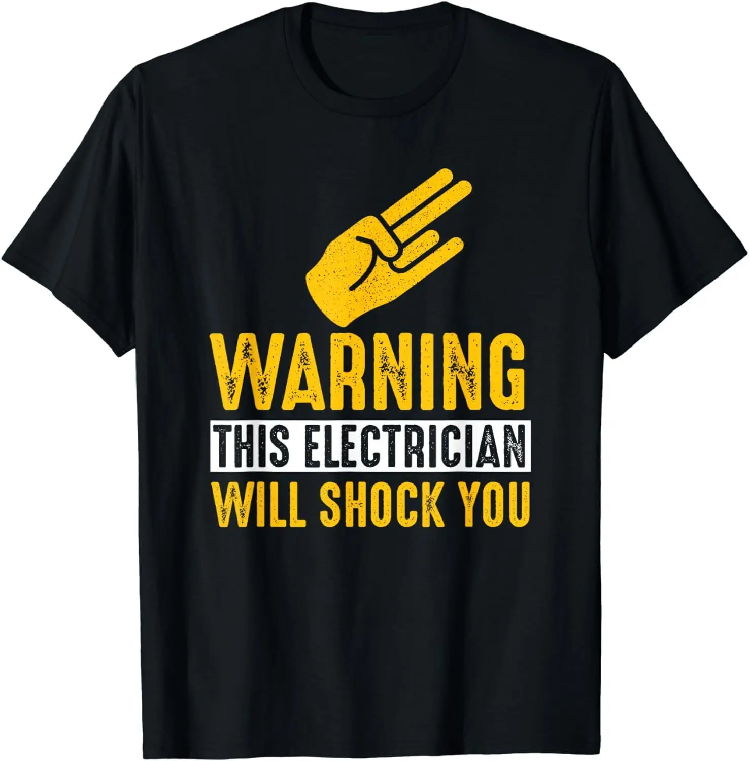 NEW LIMITED Warning Electrician Will Shock You - Funny Electrician T-Shirt