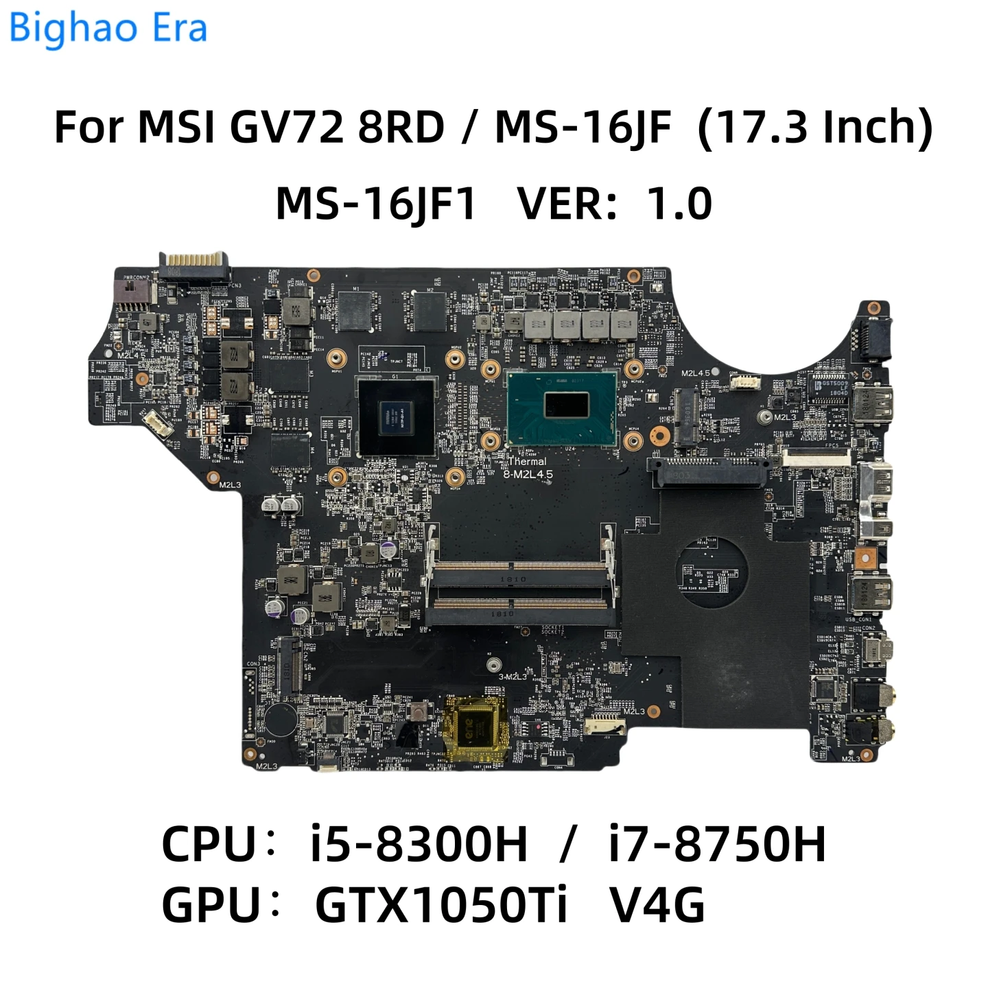 For MSI GV72 8RD MS-16JF MS-16JF1 Laptop Motherboard With i5-8300H i7-8750H CPU DDR4 GTX1050Ti V4G-GPU Only Support 17.3 Inch