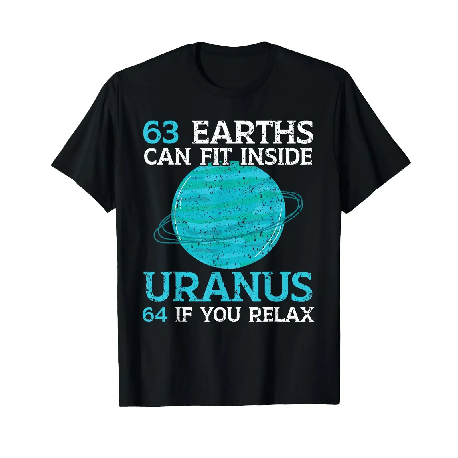 63 Tierras cabrían dentro de Urano 64 Si te relajas, camiseta de astronomía vintage lavada ligeramente estilo hombre cómodo y a la moda