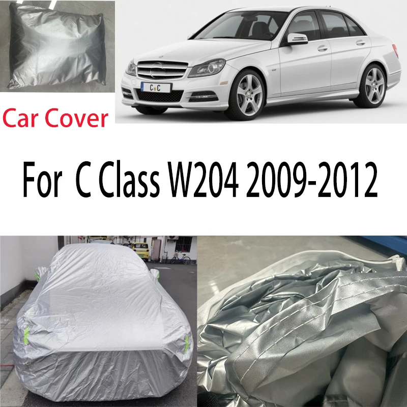 

For Mercedes Benz C Class W204 2009-2012 Car Cover Protection Sunscreen Heat Insulation Dust Resistant Scratch Car Exterior