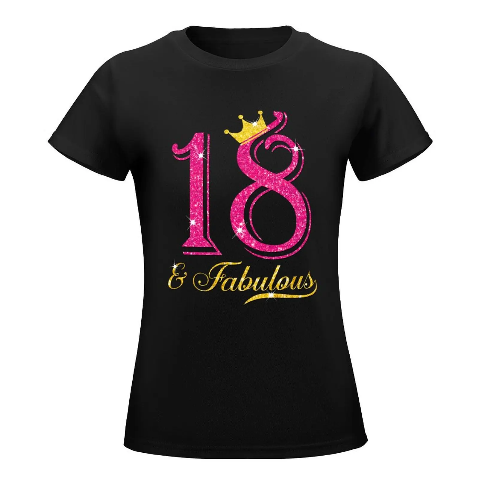 18th Birthday Girl Fabulous Princess Shirt T-Shirt plus size tops tops Blouse t-shirt dress for Women sexy