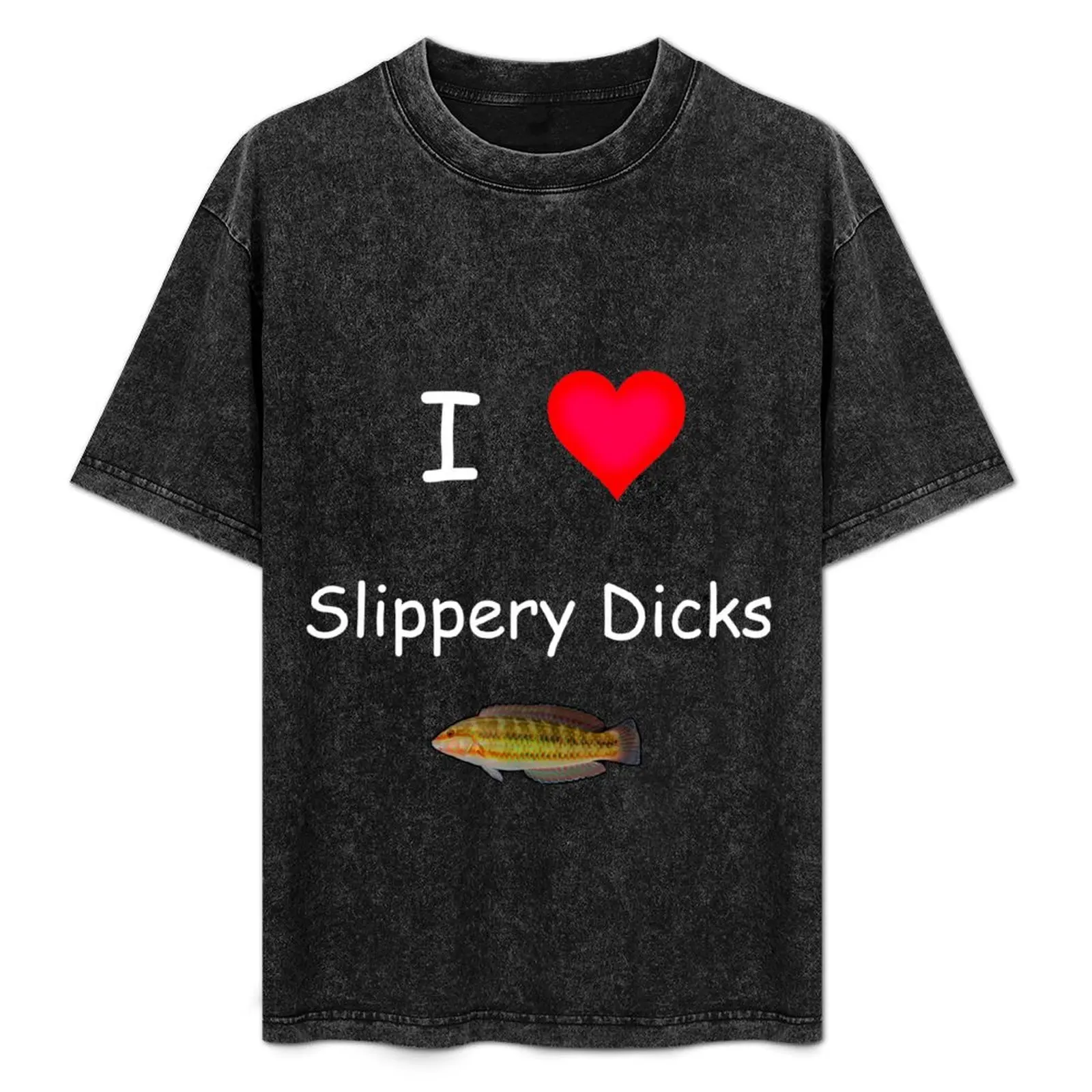 I Love Slippery Dicks (the fish) T-shirt T-Shirt summer tops tops boys whites outfits for men