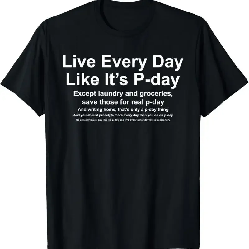 Live Every Day Like It'S P Christian Faith Mission T Shirt