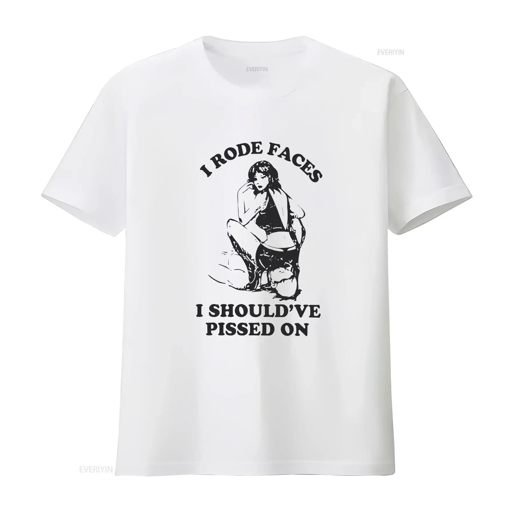 I Rode Faces Shouldve Pissed On T Shirt vintage Washed Soft Breathable Versatile Comfortable Stretched designer clothes