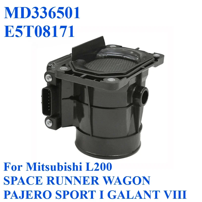 

MD336501 E5T08171 For Mitsubishi L200 SPACE RUNNER WAGON PAJERO SPORT I GALANT VIII 2.4 3.0 Maf Mass Air Flow Meter Sensor