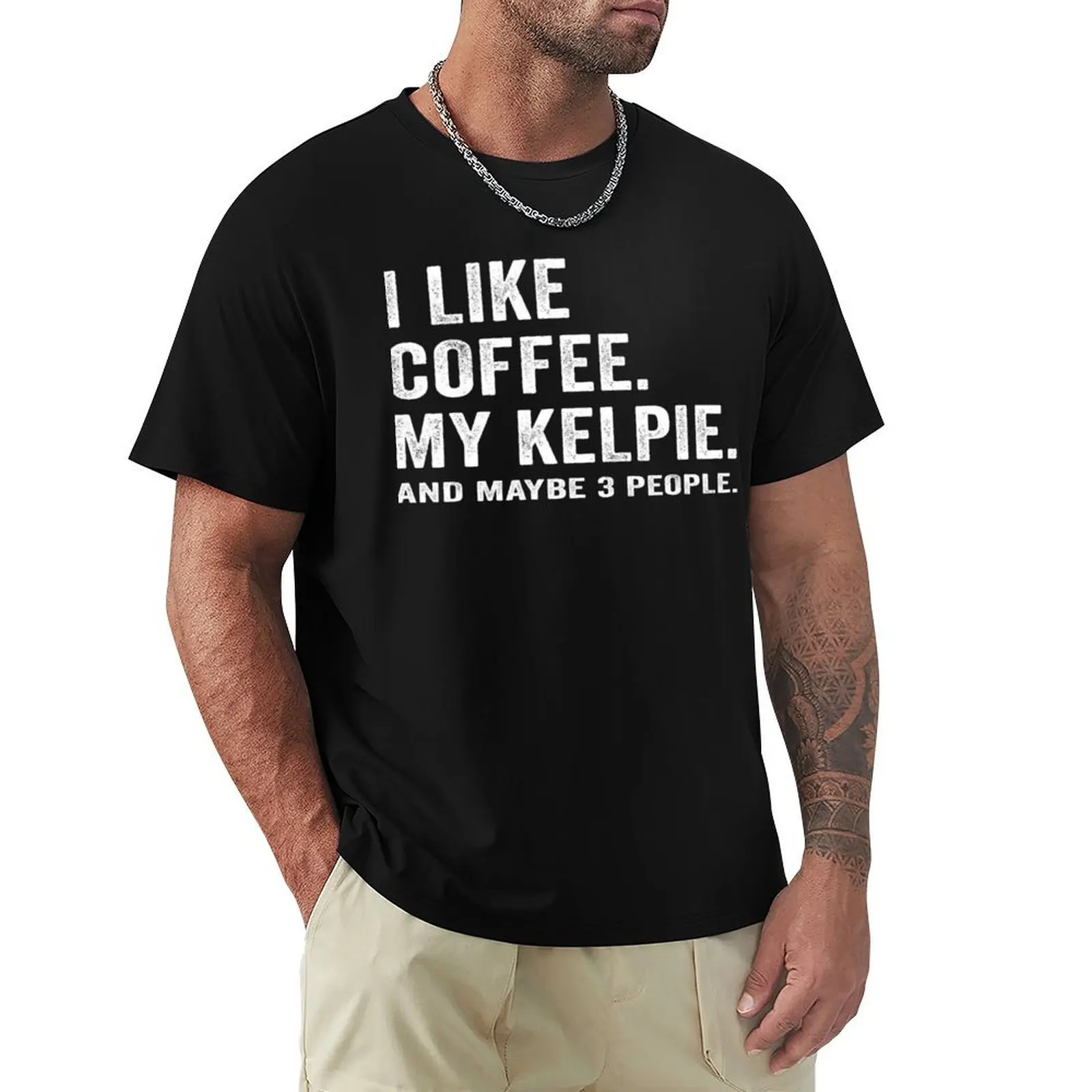 

Distressed I Like Coffee and My Australian Kelpie Dog Lover Saying Gift T-Shirt funny gifts t shirts for men pack