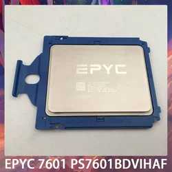 For AMD EPYC 7601 PS7601BDVIHAF CPU 32C 64T 2.2GHz L3=64MB Socket SP3 TDP180W Server Processor High Quality Fast Ship