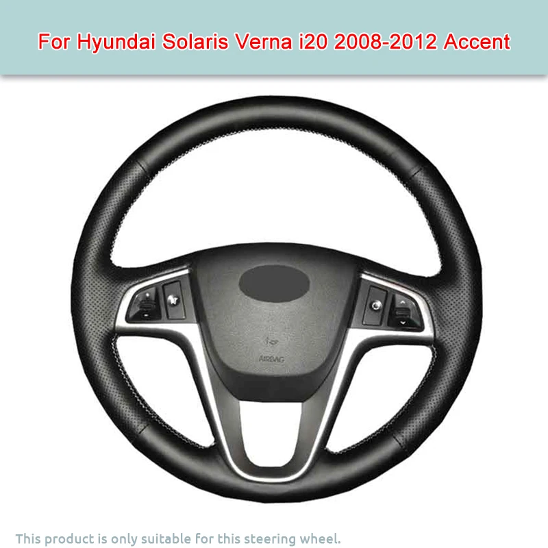 

DIY Car steering Wheel Cover For Hyundai Solaris Verna i20 2008-2012 Accent Artificial Leather Cover For Steering Wheel Original