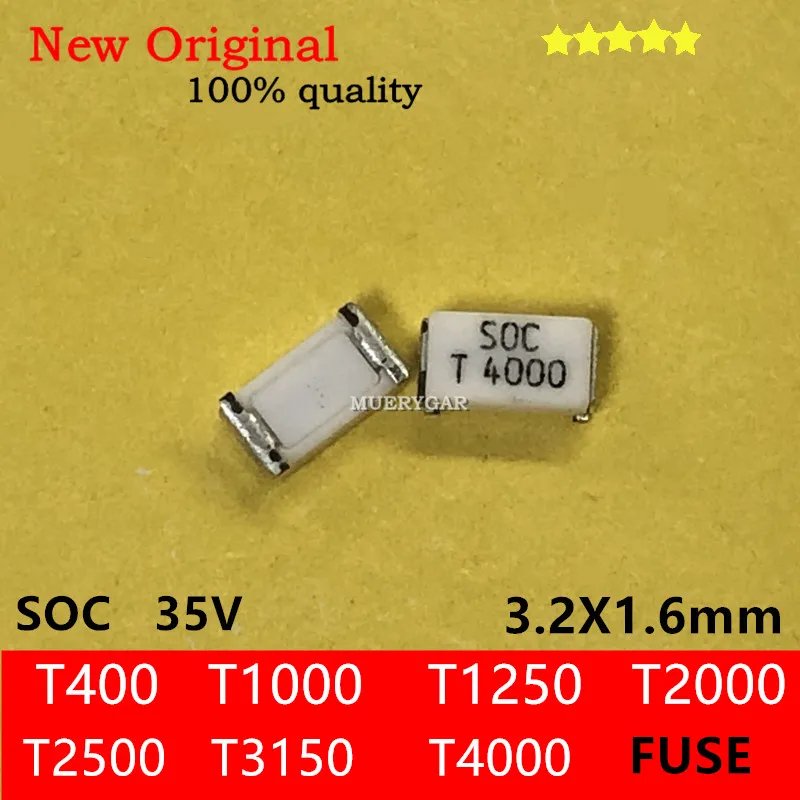 (10-200 piezas/lote) 100% Nuevo Fusible 35v SOC T400 T1000 T1250 T2000 T2500 T3150 T4000 SMD 3.2X1.6mm Envío gratis
