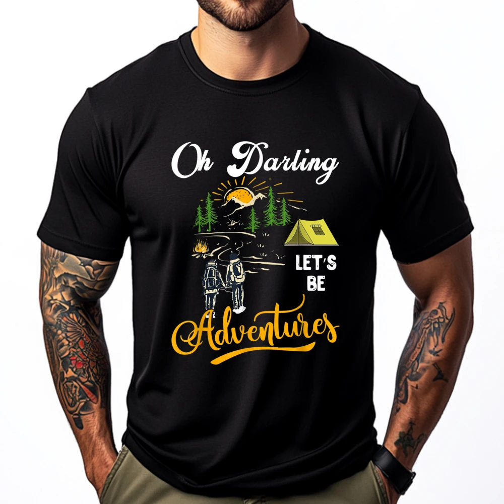 

Oh Darling Let Be Adventure Outside Camping Funny T Shirts Men Men's Clothing Easter Sunday Classic Tees