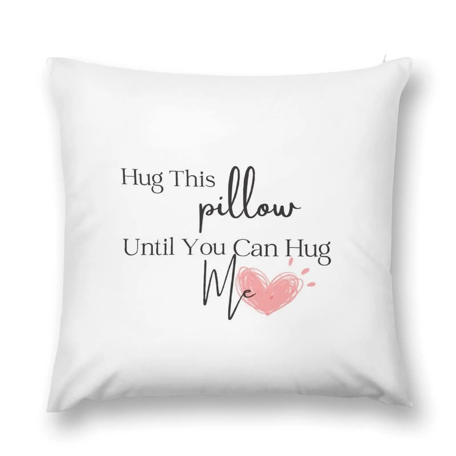 Hug This Until You Can Hug Me Throw Pillow Cushions Cover Custom Cushion pillow