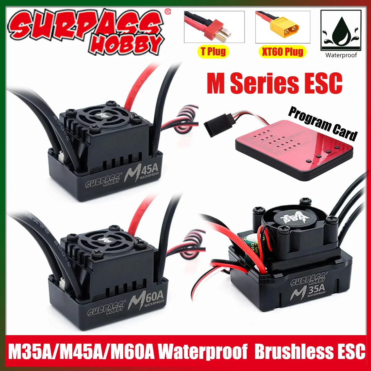 Surpass Hobby M Series 35A 45A 60A Wasserdichter bürstenloser ESC T XT60-Stecker für 1/10 1/12 1/14 1/16 RC Car F540 3660 bürstenloser Motor