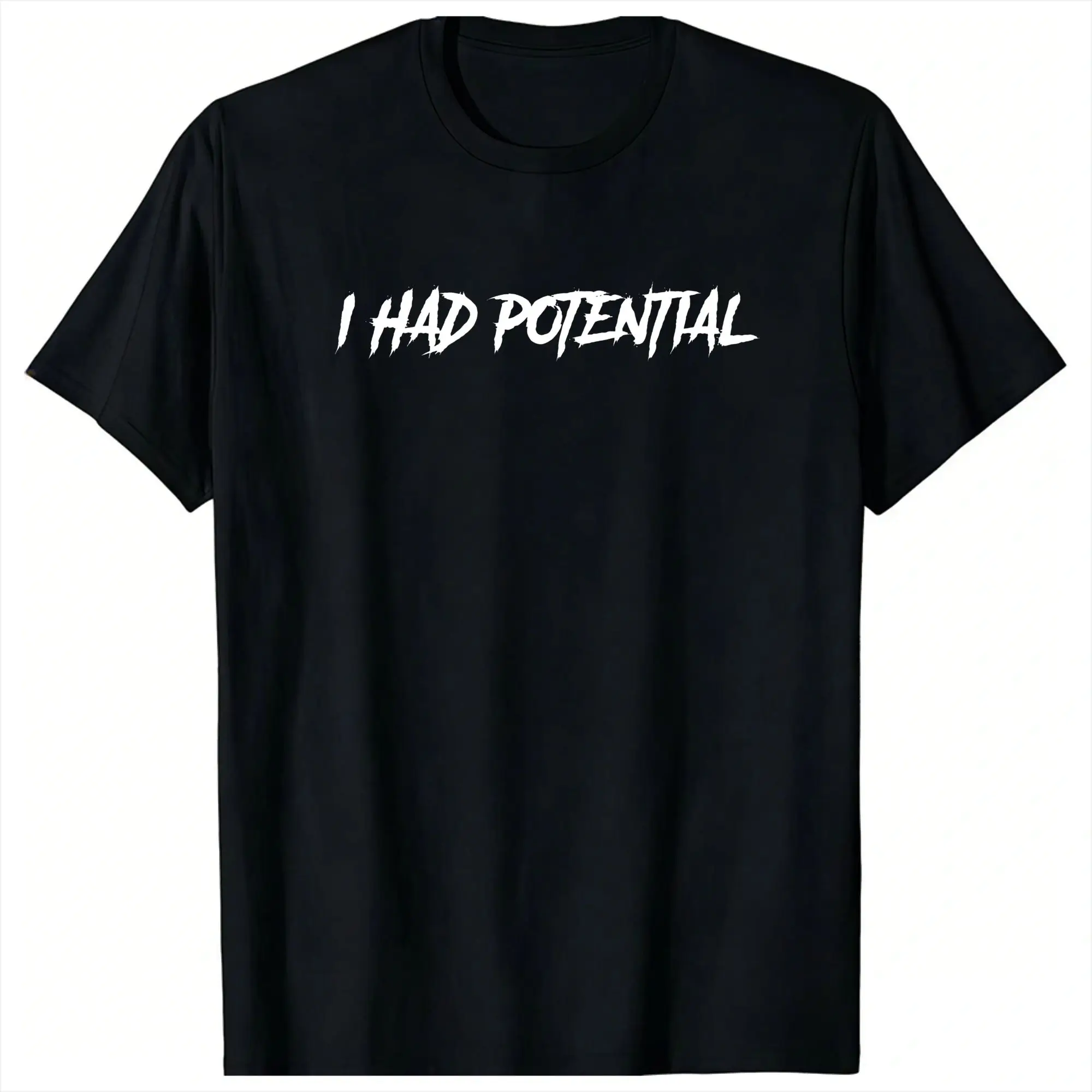 I Had Potential T Shirt  Popular T-Shirts Short Sleeve Y2K Casual Tops Summer 100 Cotton O-Neck Plus Size Tees