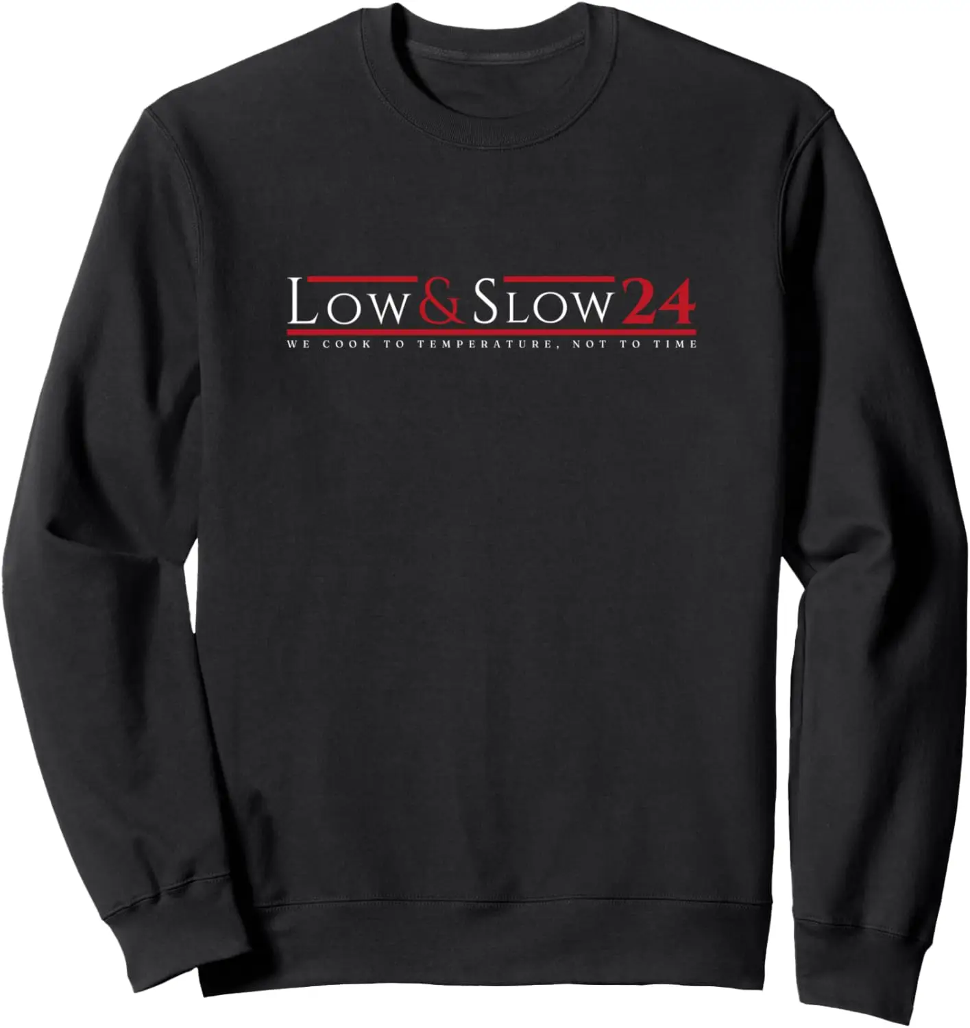 Low & Slow 2024 barbecue grilling smoking Sweatshirt