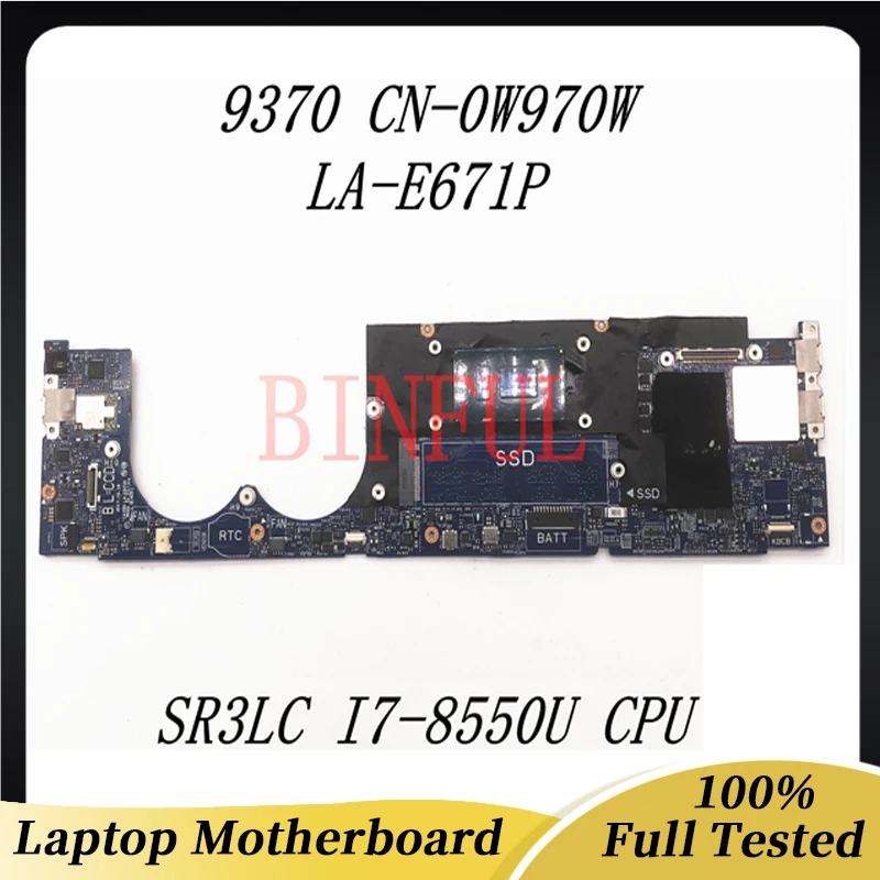 

CN-0W970W 0W970W W970W Mainboard For Dell XPS 13 9370 Laptop Motherboard CAZ60 LA-E671P With SR3LC I7-8550U CPU 100%Working Well