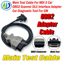 Main Test Cable For MDI 2 Car OBD2 Scanner DLC Interface Adapter Cable Car OBD2 Diagnostic Cable Connector 16pin to 26pin For GM