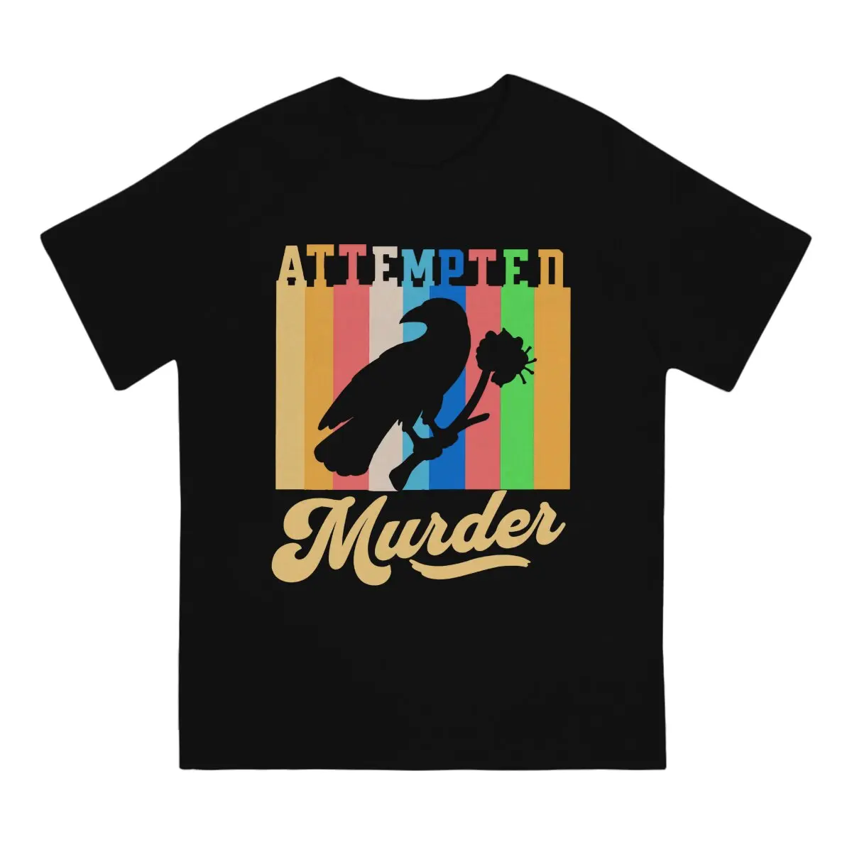 Crow Graphic TShirt Attempted Murder Printing Streetwear Casual T Shirt Men Short Sleeve Unique Gift Idea