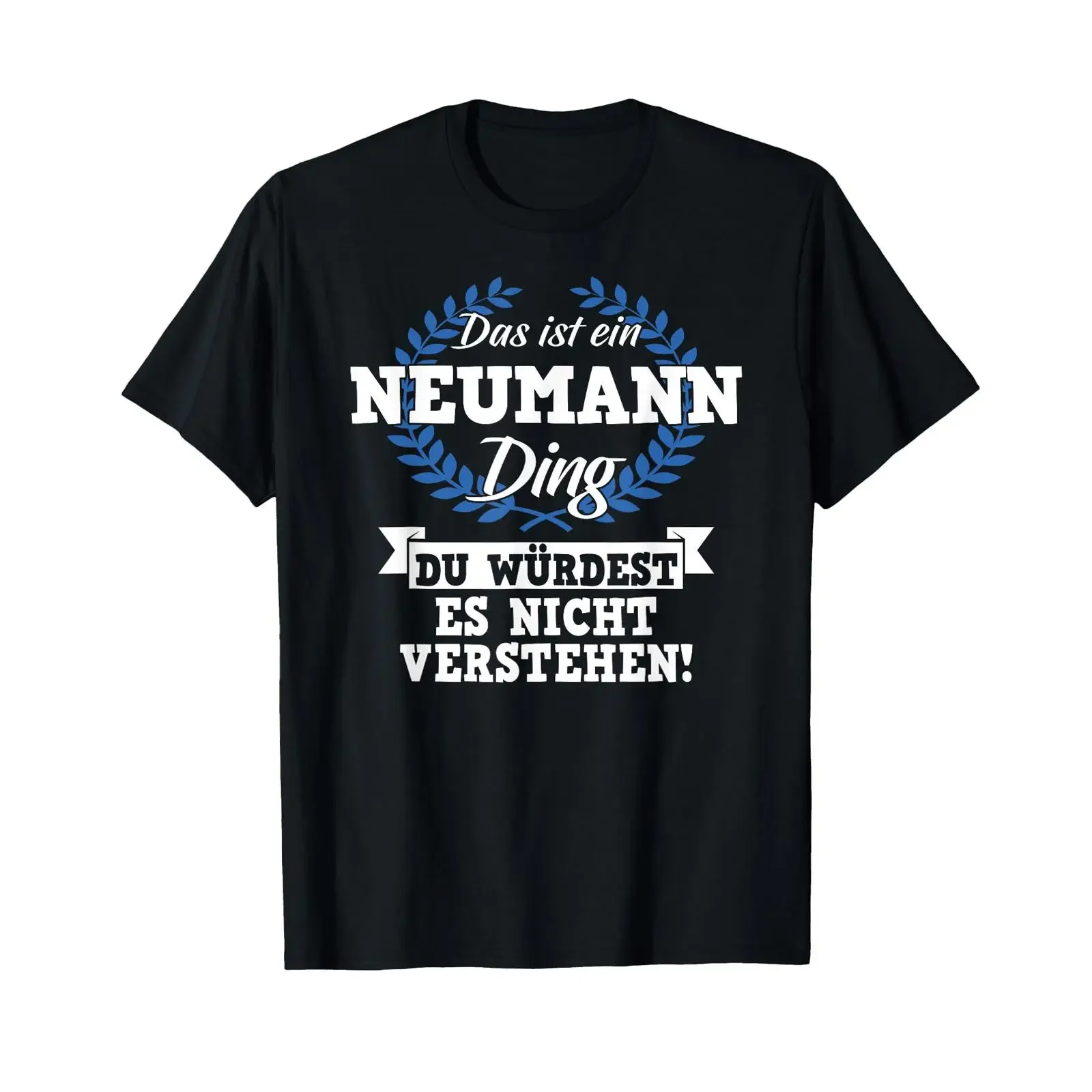 T Shirt with German Text Das Ist Ein Neumann Ding Du Würdest Es Nicht Understand vintage Washed Top For Everyday Wear Versatile
