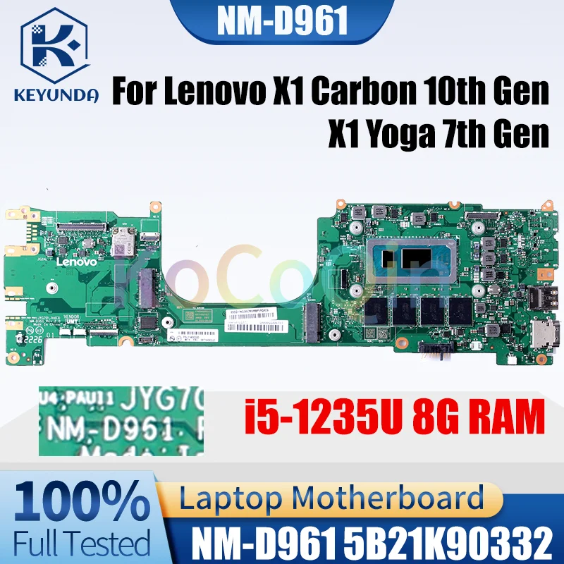 

Материнская плата для ноутбука Lenovo Thinkpad X1 Carbon 10-го поколения/X1 Yoga 7-го поколения NM-D961 с материнской платой i5-1235U 8G протестирована