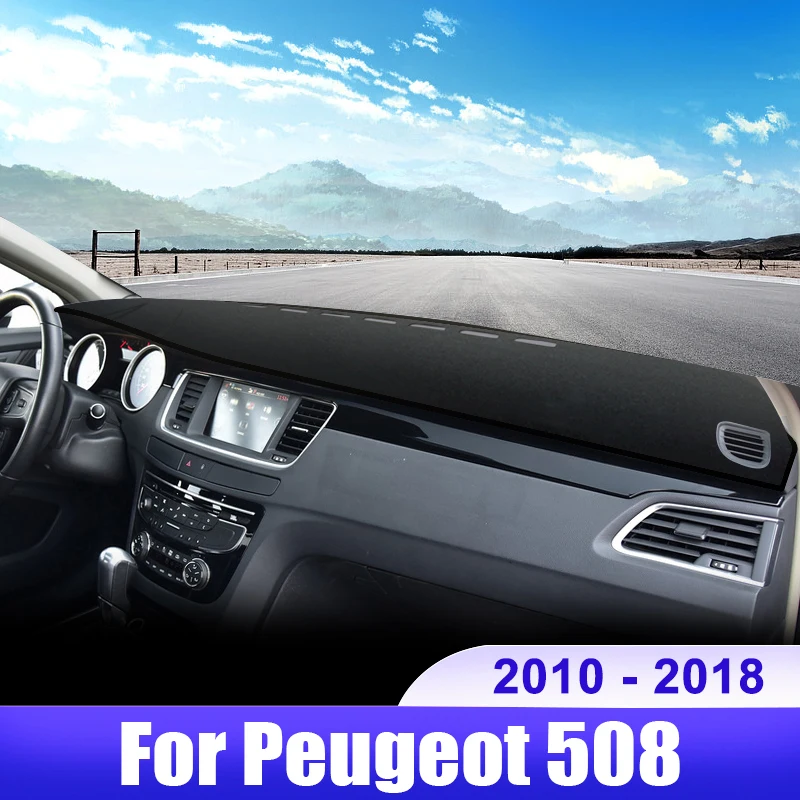 

For Peugeot 508 SW GT 2010 2011 2012 2013 2014 2015 2016 2017 2018 508SW 508GT Line Car Dashboard Cover Dash Mat Accessories