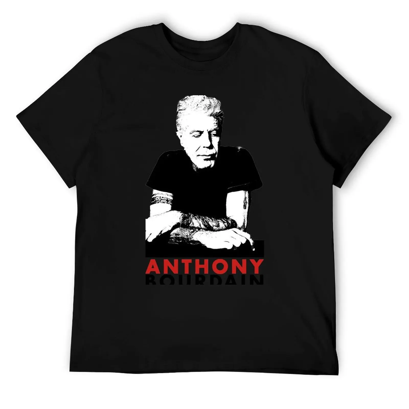 

Anthony Bourdain T-Shirt t shirt men 100% cotton luxury brand mens graphic t shirts T-Shirt