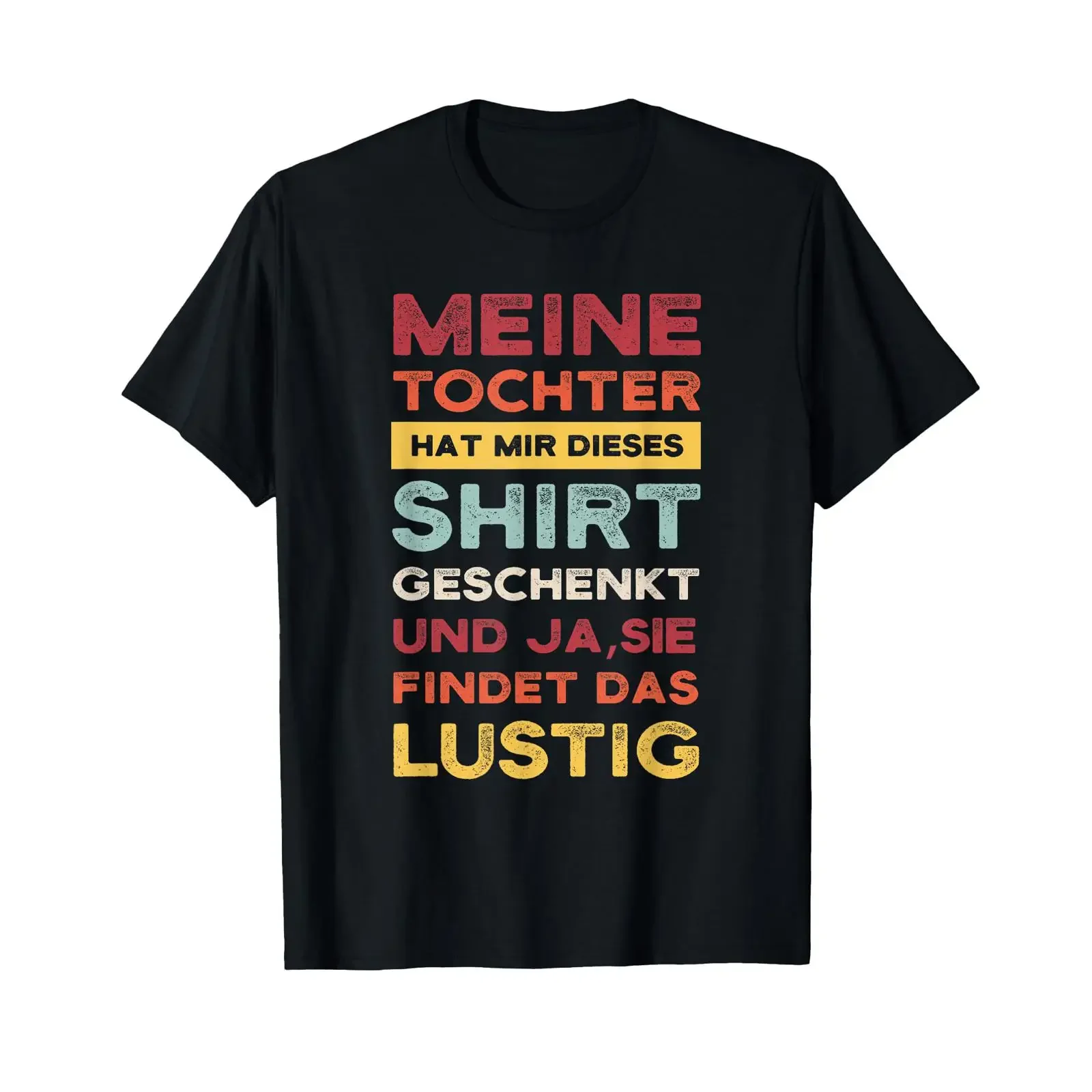 Meine Tochter hat mir dieses T Shirt Daughter Family black s vintage Washed Breathable streetwear Comfortable Stylish homme