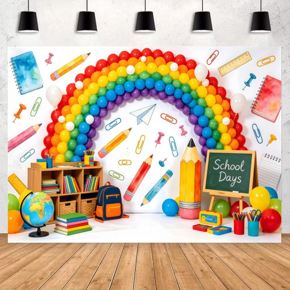 Back to School Rainbow Balloon Backdrop Stationery Pencil Ruler Backpack Globe Kids First Day of School Party Photo Background