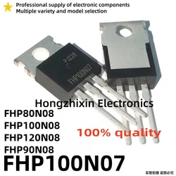 10PCS NEW 100% quality FHP FHP80N08 80N08 FHP100N07 100N07 FHP100N08 100N08 FHP120N08 120N08 FHP90N08 90N08 TO-220 MOSFET