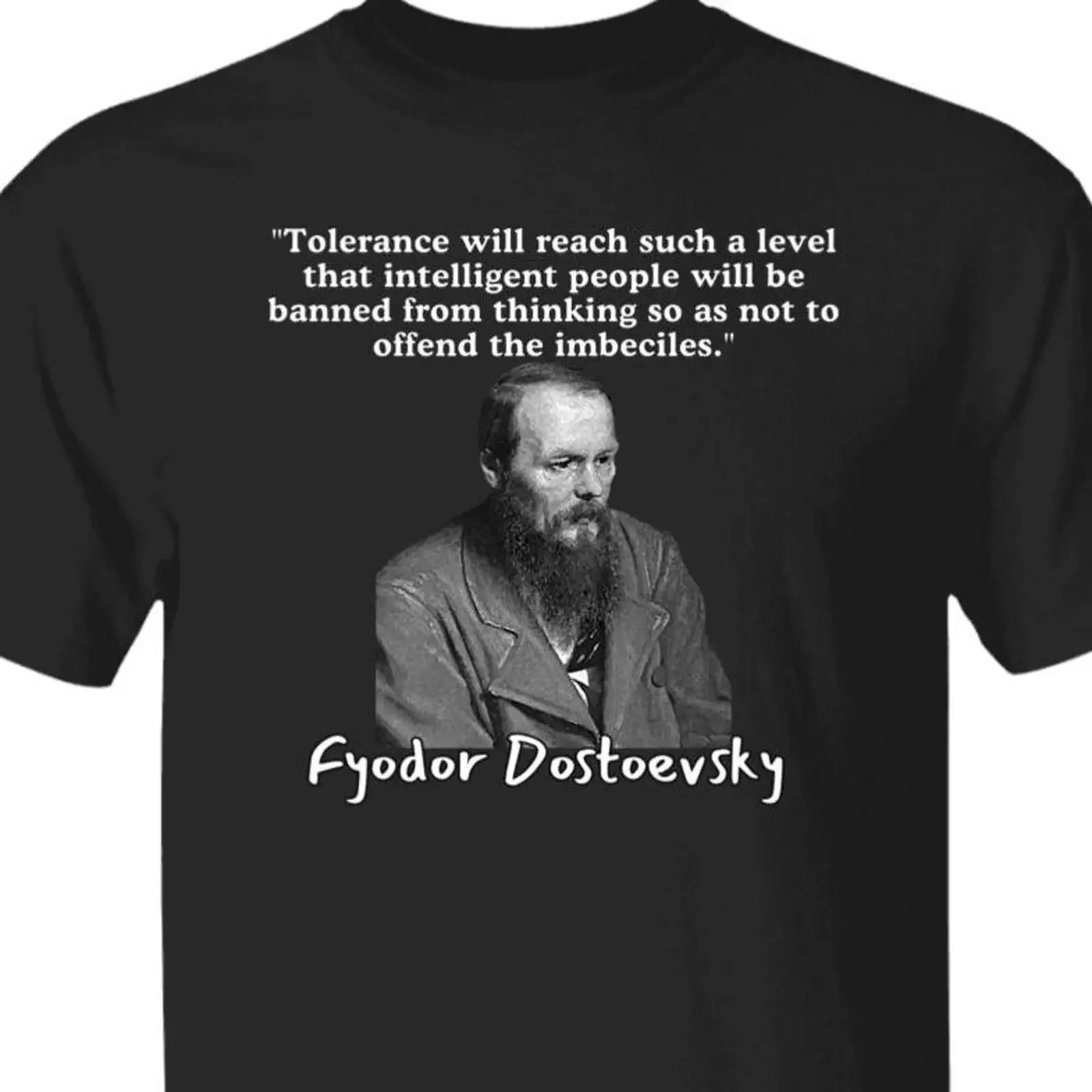 Fyodor Dostoevsky Russian Writer Free Speech Literary Quote T Shirt vintage Washed designer clothes Stylish graphic Soft