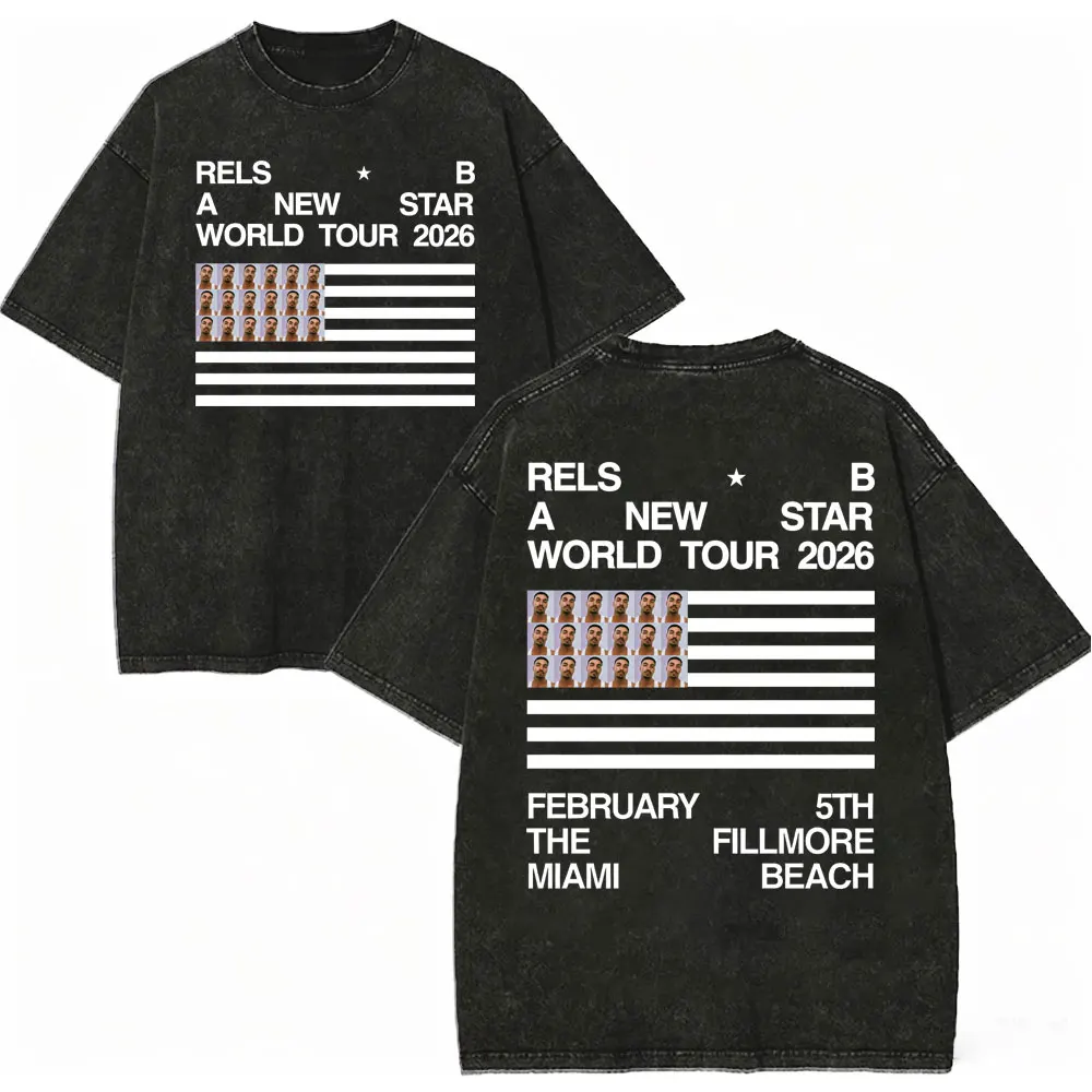 Vintage Washed Rels B A New Star World Tour 2026 T-shirt Men Women Hip Hop Fashion T-shirts Summer Casual Loose Cotton T Shirts
