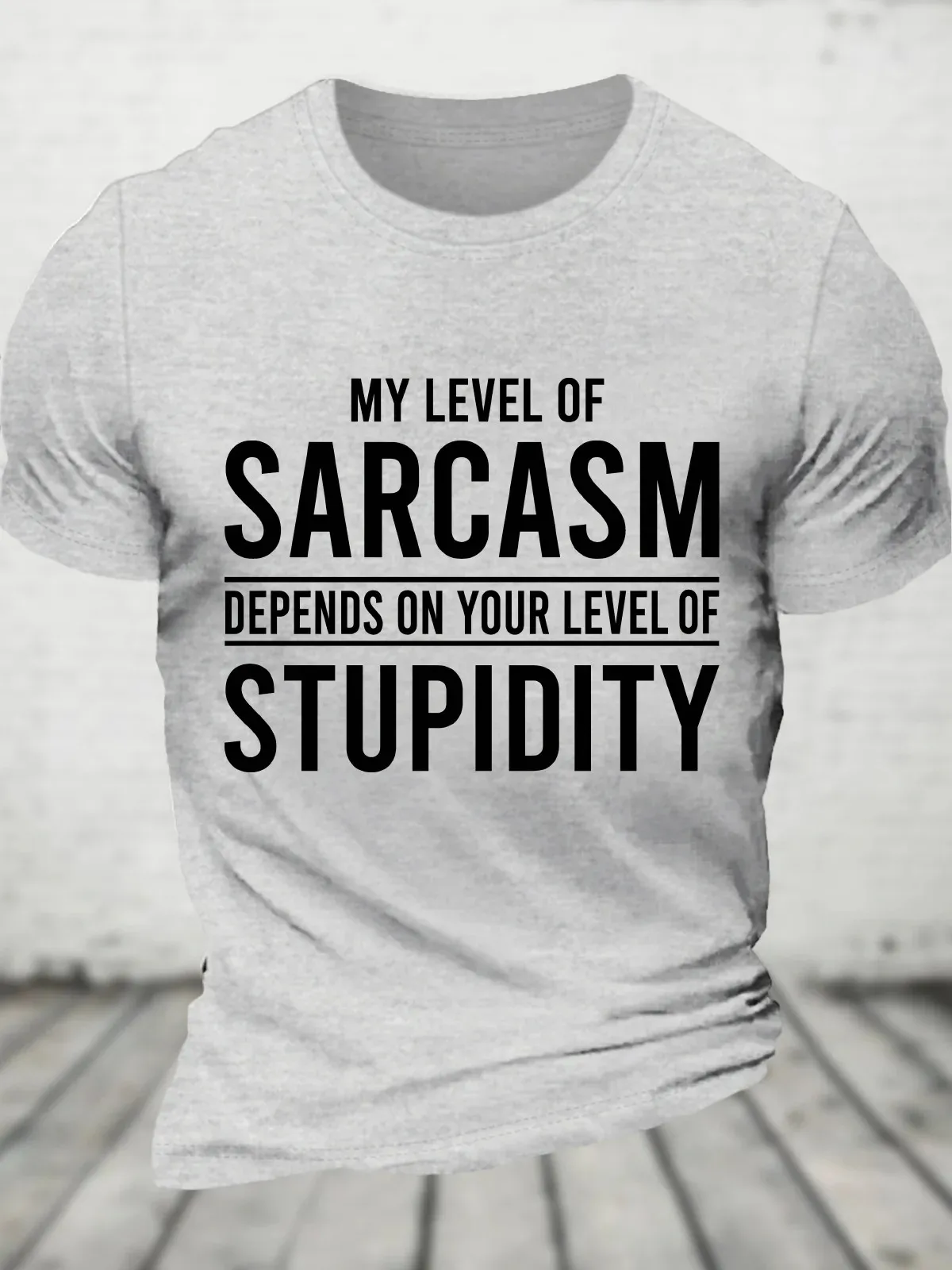 My Level Of Sarcasm Depends On Your Level Of Stupidity Cotton T-Shirt image 2