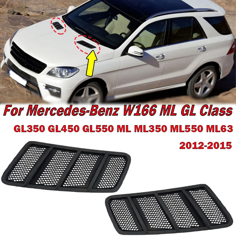 

For Mercedes-Benz W166 ML GL Class GL350 GL450 2012-2015 Car Hood Air Vent Grille Cover Auto Accessories 1668800105 1668800205