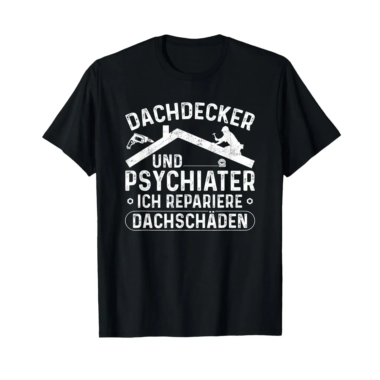 Roofer and psychiatrist I repair roof damage T shirt vintage Washed Soft graphic fashion Versatile Stretched Comfortable