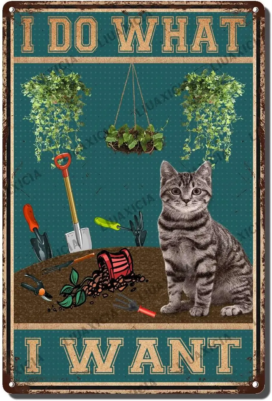 Vintage Wall Decor Funny I Do What Want Cat Gardening Metel Signs for Home Living Room Dorm Gym Idea Gifts Family Friends Sign