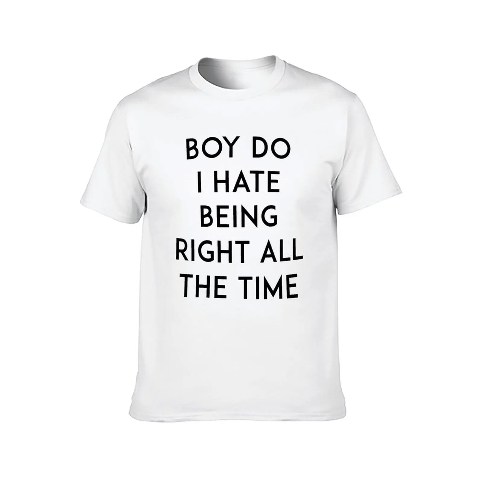 Hate Being Right T-Shirt man t shirts for men t shirts for man slim fit T-Shirt