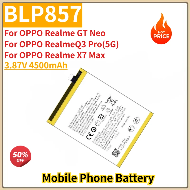 

Высококачественная батарея BLP857 для мобильного телефона 3.87V 4500mAh для OPPO Realme GT Neo/Q3 Pro(5G)/X7 Max. Новая сменная батарея.