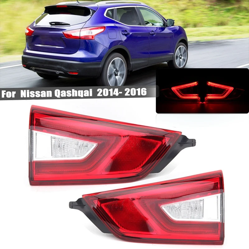 Tail Light Inner Rear Tail Brake Light Without Bulb Rear Bumper Lights For Nissan Qashqai 2014-2016