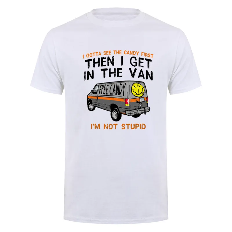 I Gotta See The Candy First Funny Adult Humor T-Shirt Graphic Streetwear Short Sleeve O-Neck Cotton T shirts Men DY-408