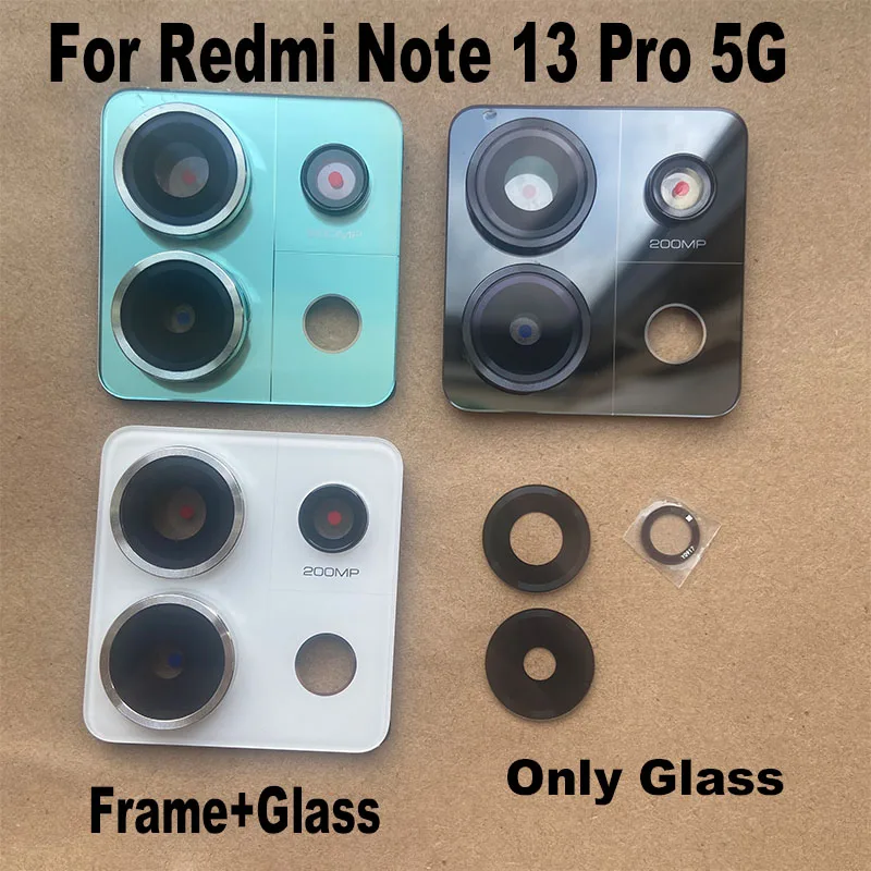 New For Xiaomi Redmi Note 13 Pro 5G Back Camera Glass Rear Camera Lens With Frame Glue Sticker Adhesive Replacement