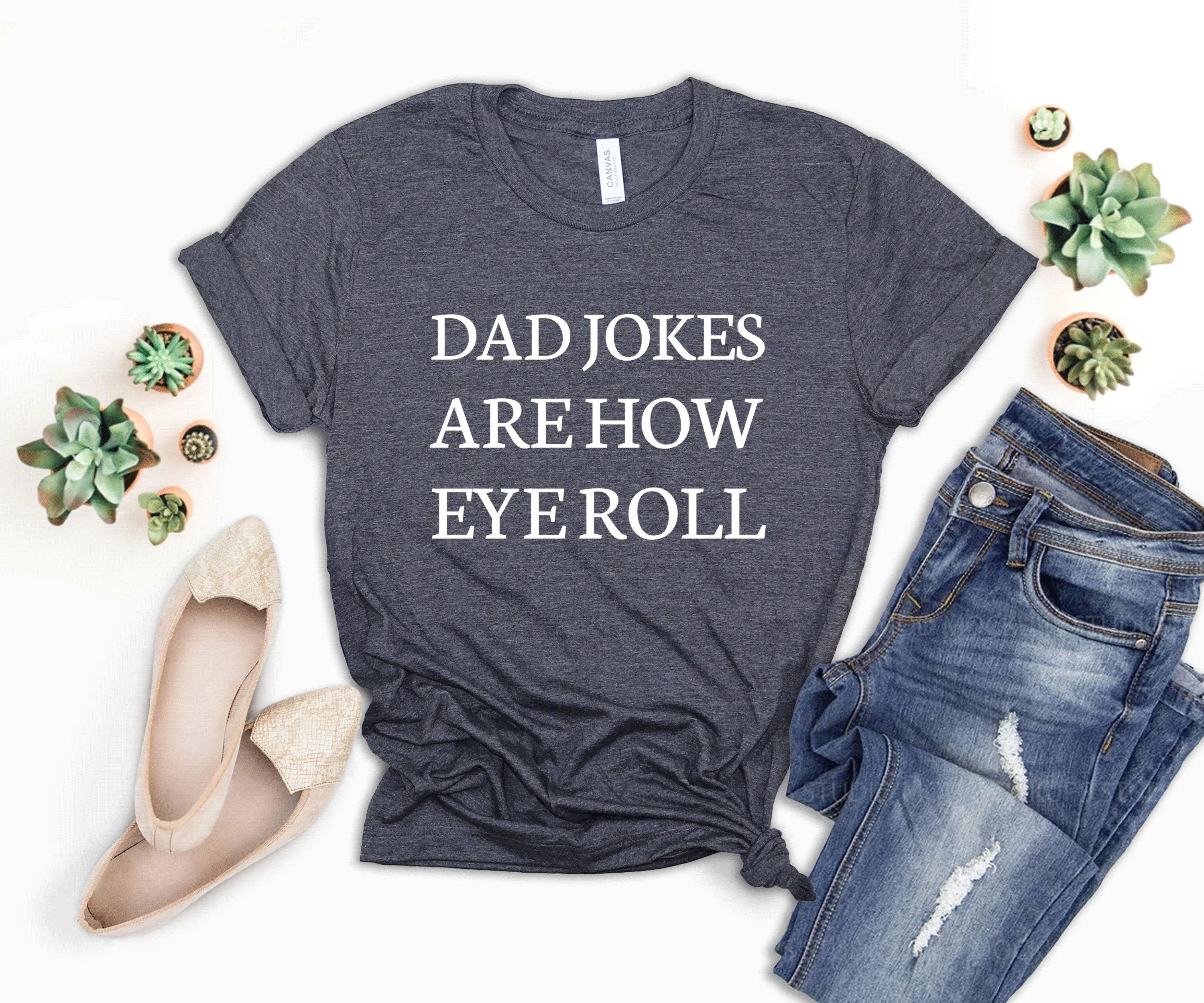 Dad Jokes Are How Eye Roll T Shirt Funny Men Fathers Day Husband Father'S