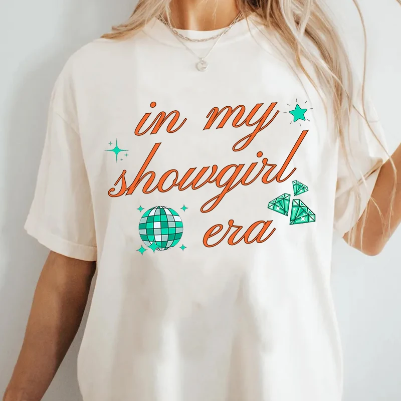 

In My Showgirl Era T-shirt Woman Ladies Tshirt Causal Cotton Short Sleeve Graphic T Shirts Harajuku Loose Tee Streetwear Clothes