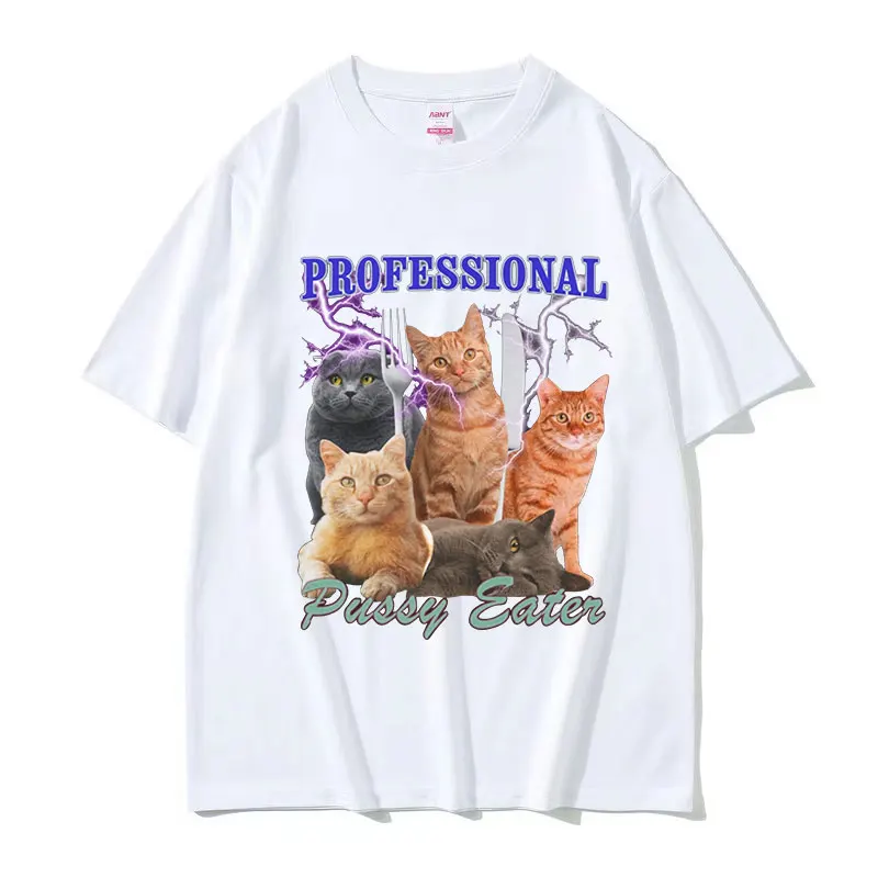 Professional Pussy Eater Funny Cat Lover Tee Shirt Men's Casual Fashion Clothing T-shirt Unisex 100% Cotton Oversized T Shirts