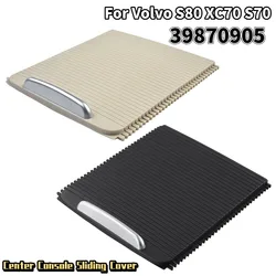Car Inner Centre Console Roller Blind Lid Trim Cover 39870905 For Volvo For S80 2007-2014 For XC70 2008-2014 For S70 2008-2010