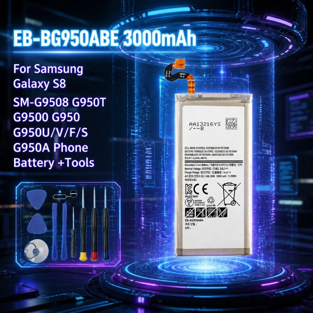 

Upgrade EB-BG950ABE 3000mAh 3.85V Battery For Samsung Galaxy S8 SM-G9508 G950T G9500 G950 G950U/V/F/S G950A Phone Battery +Tools