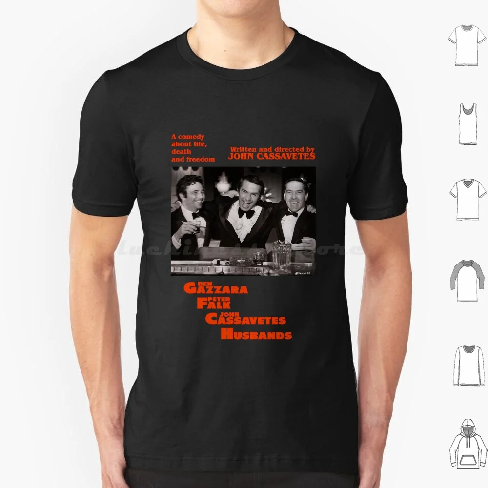 Cassavetes _ Husbands T Shirt Men Women Kids 6xl Gena Rowlands John Cassavetes A Woman Under The Influence Film Peter Falk