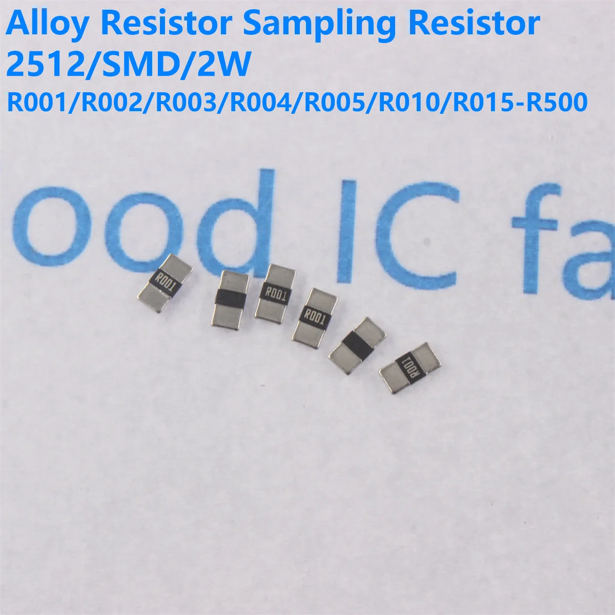 10PCS 2512 Alloy Resistance ±1% 2W Resistor 0.0015~0.5R 0.001 0.002 0.003 0.004 0.005 0.006 0.07 0.08 0.1 0.012 0.015 0.2R ohms