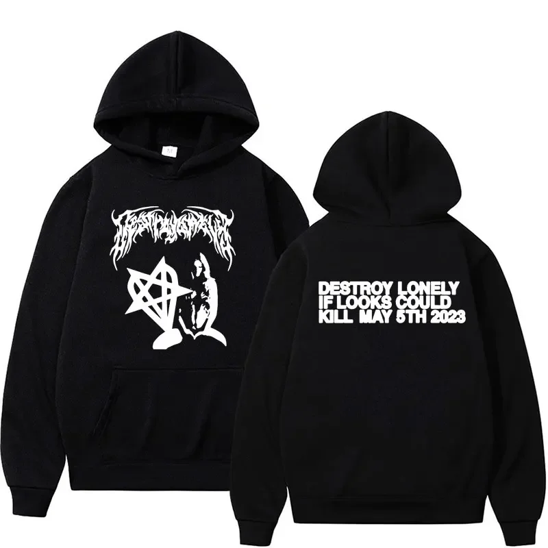 

Destroy Lonely If Looks Could Kill Girl Heartagram Hoodies Men Women's Harajuku Pullovers Sweatshirt Oversized Hooded Streetwear